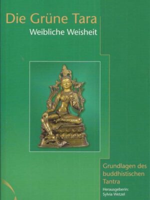 Die Grüne Tara. Weibliche Weisheit
