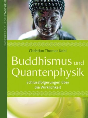Buddhismus und Quantenphysik