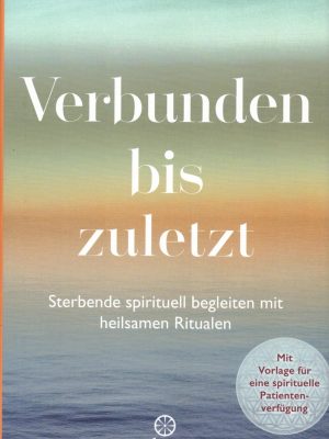 Verbunden bis zuletzt