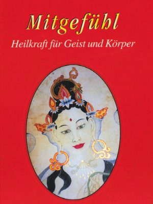 Mitgefühl – Heilkraft für Geist und Körper