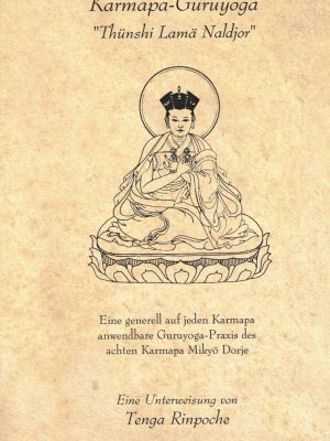 Karmapa-Guruyoga "Thünshi Lamä Naldjor"