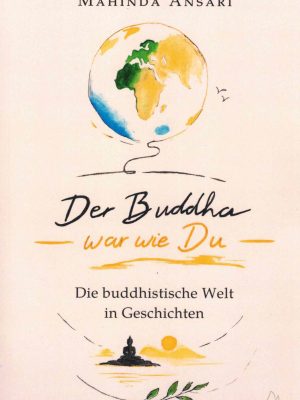 Der Buddha war wie du